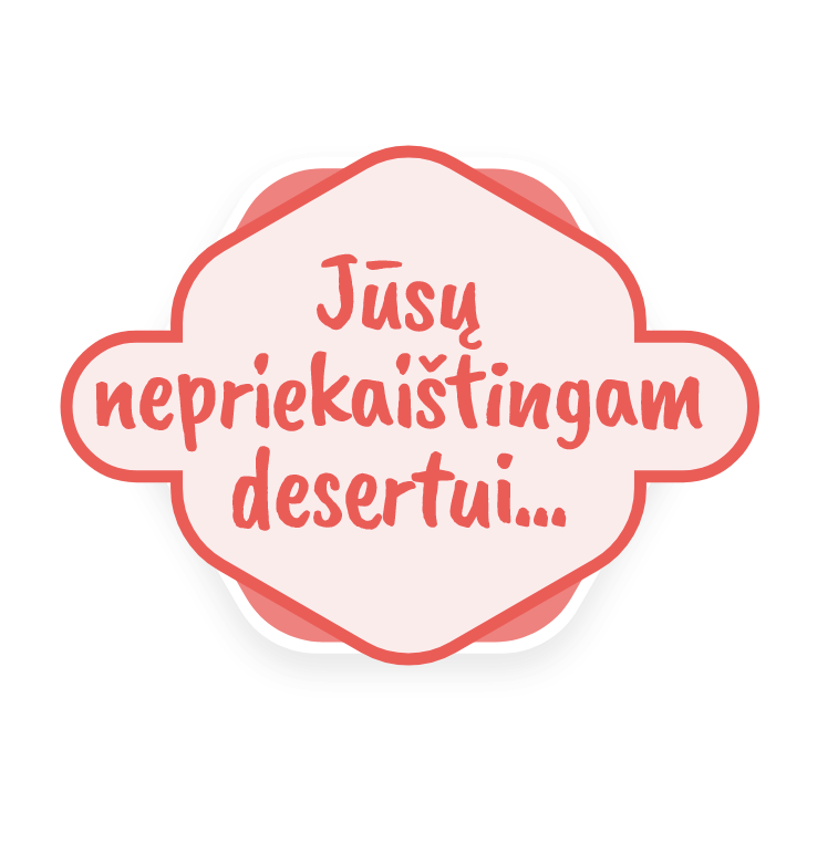 nepriekaistingas desertas